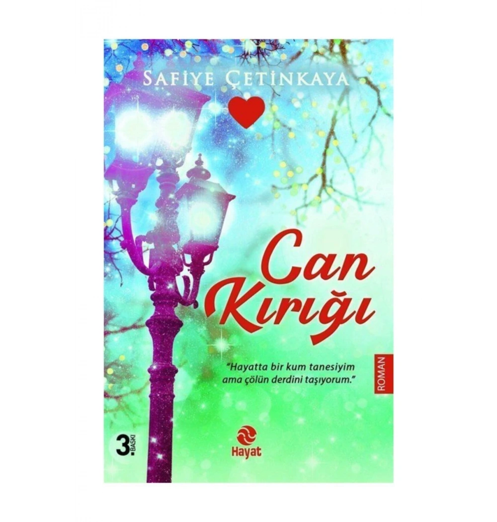 Can Kırığı Safiye Çetinkaya Hayat