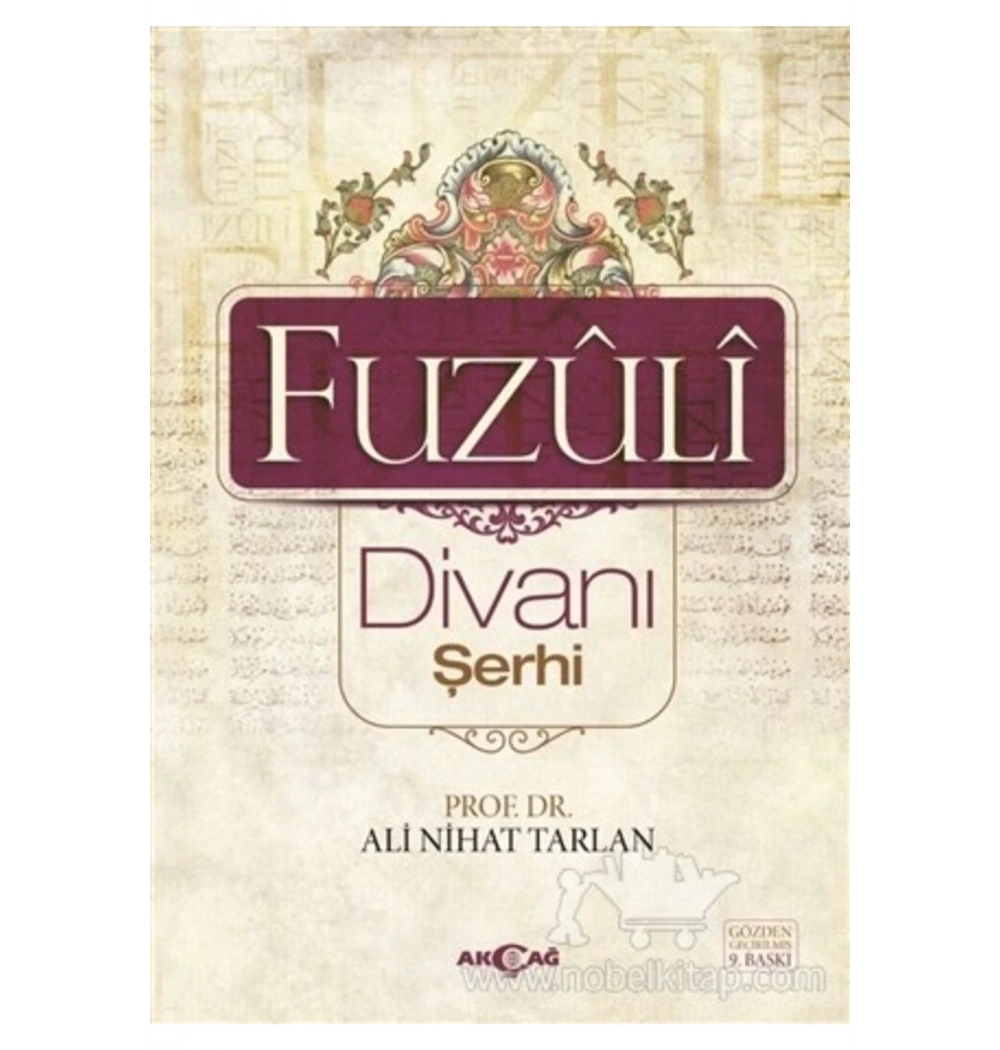 Fuzuli Divanı Şerhi Ali Nihat Tarlan Akçağ