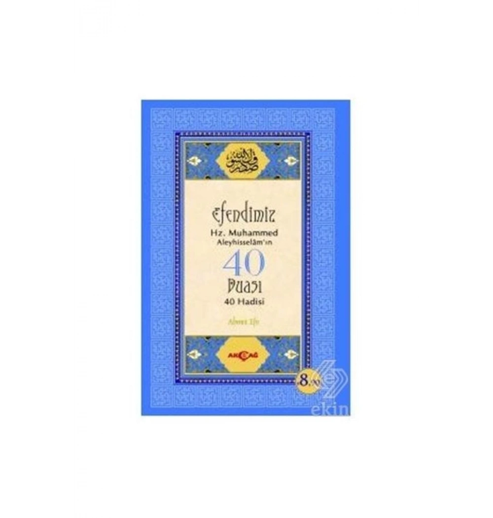 Efendimiz Hz.Muhammed Ve 40 Duası Akçağ