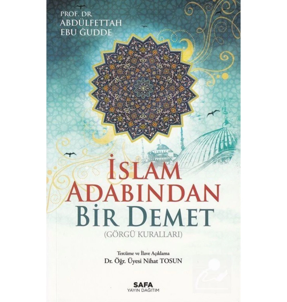 İslam Adabından Bir Demet    Abdülfettah E.Gudde      Safa