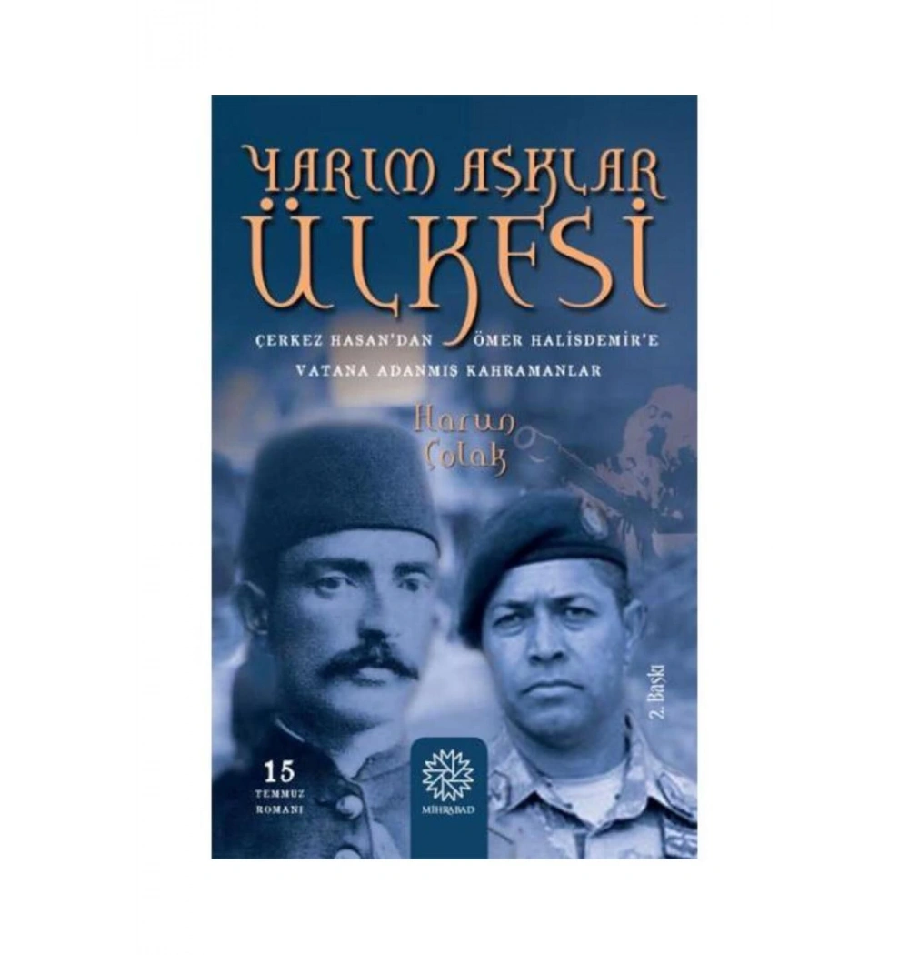 Yarım Aşklar Ülkesi Harun Çolak  Mihrabad