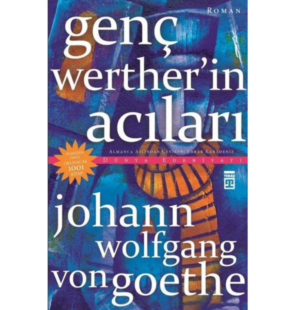 Genç Wertwrin Acıları  Timaş