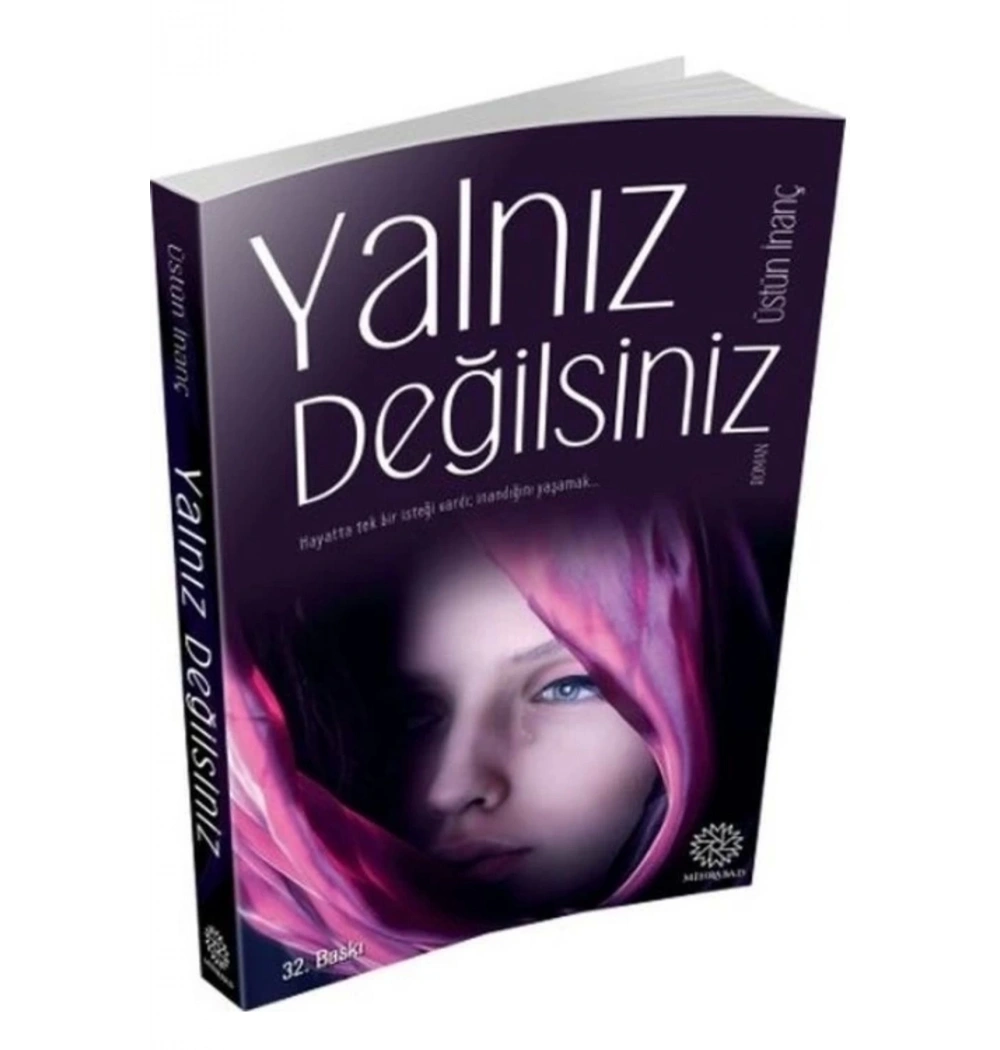 Yalnız Değilsiniz. Üstün İnanç  Mihrabad