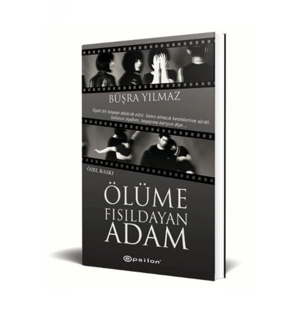 Ölüme Fısıldayan Adam  Büşra Yılmaz- Ciltli  Epsilon