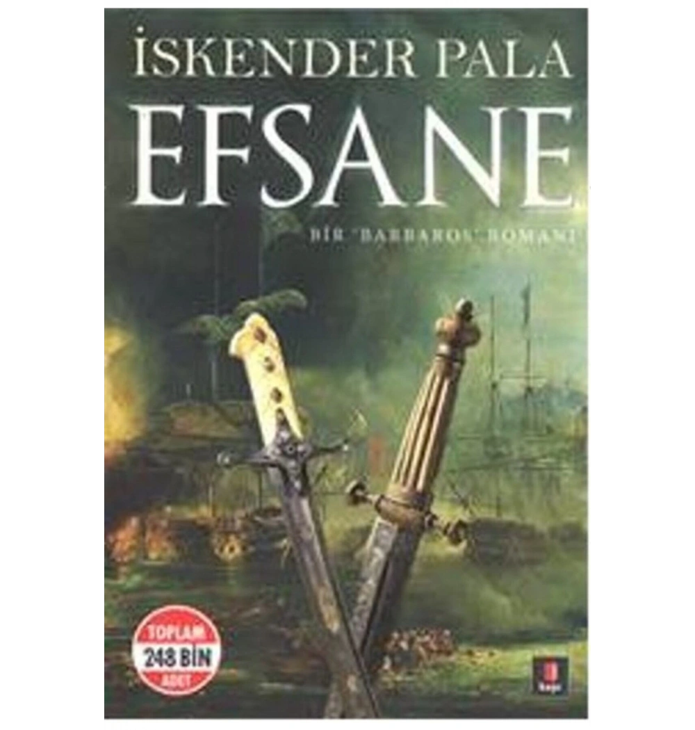Efsane (Bir Barbaros Romanı) - İskender Pala - Kapı Yayın