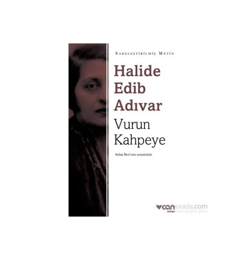 Vurun Kahpeye-Halide E.Adıvar-Sadeleştirilmiş  Can Yayınları