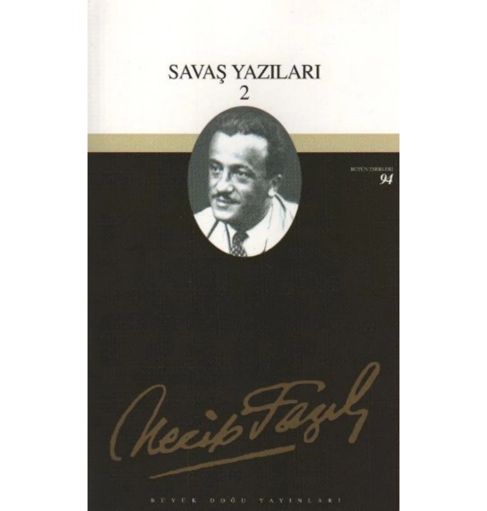 Savaş Yazıları-2 076 Necip Fazıl Kısakürek - Büyük Doğu