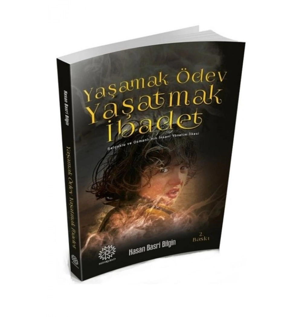 Yaşamak Ödev Yaşatmak İbadet Hasan Basri Bilgin