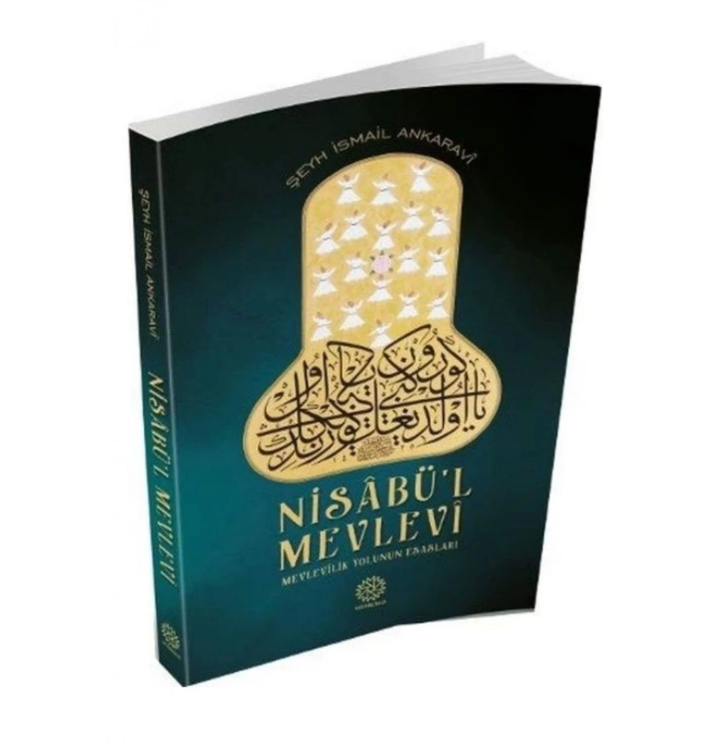 Nisabül Mevlevi Şeyh İsmail Ankaravi  Mihrabad