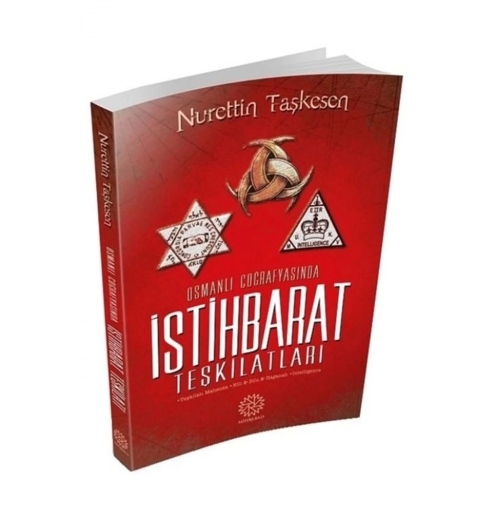 Osmanlı Coğrafyasında İstihbarat Oyunları Nurettin Taşkesen