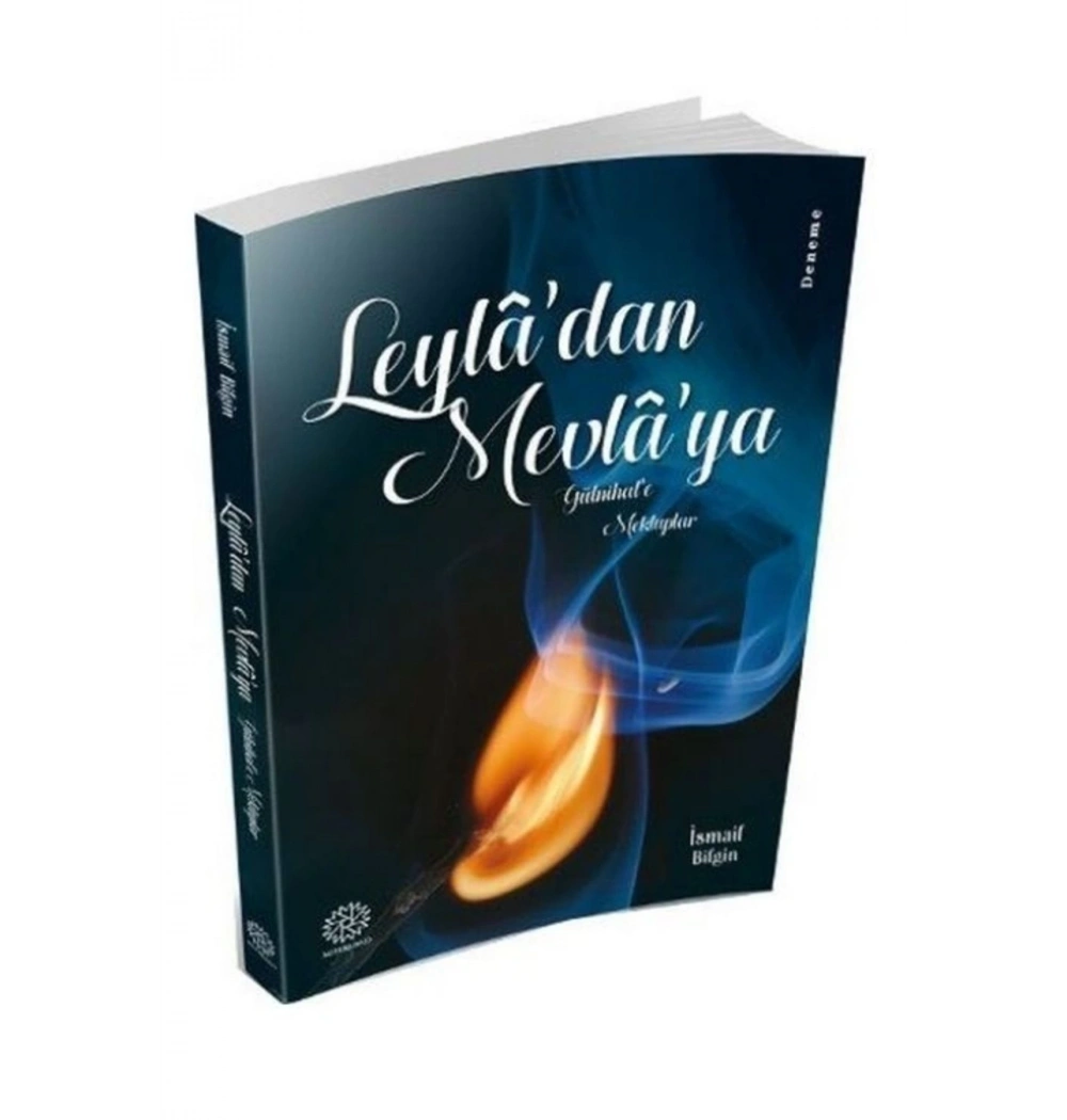 Leyladan Mevlaya Gülnihale Mektuplar  İsmail Bilgin