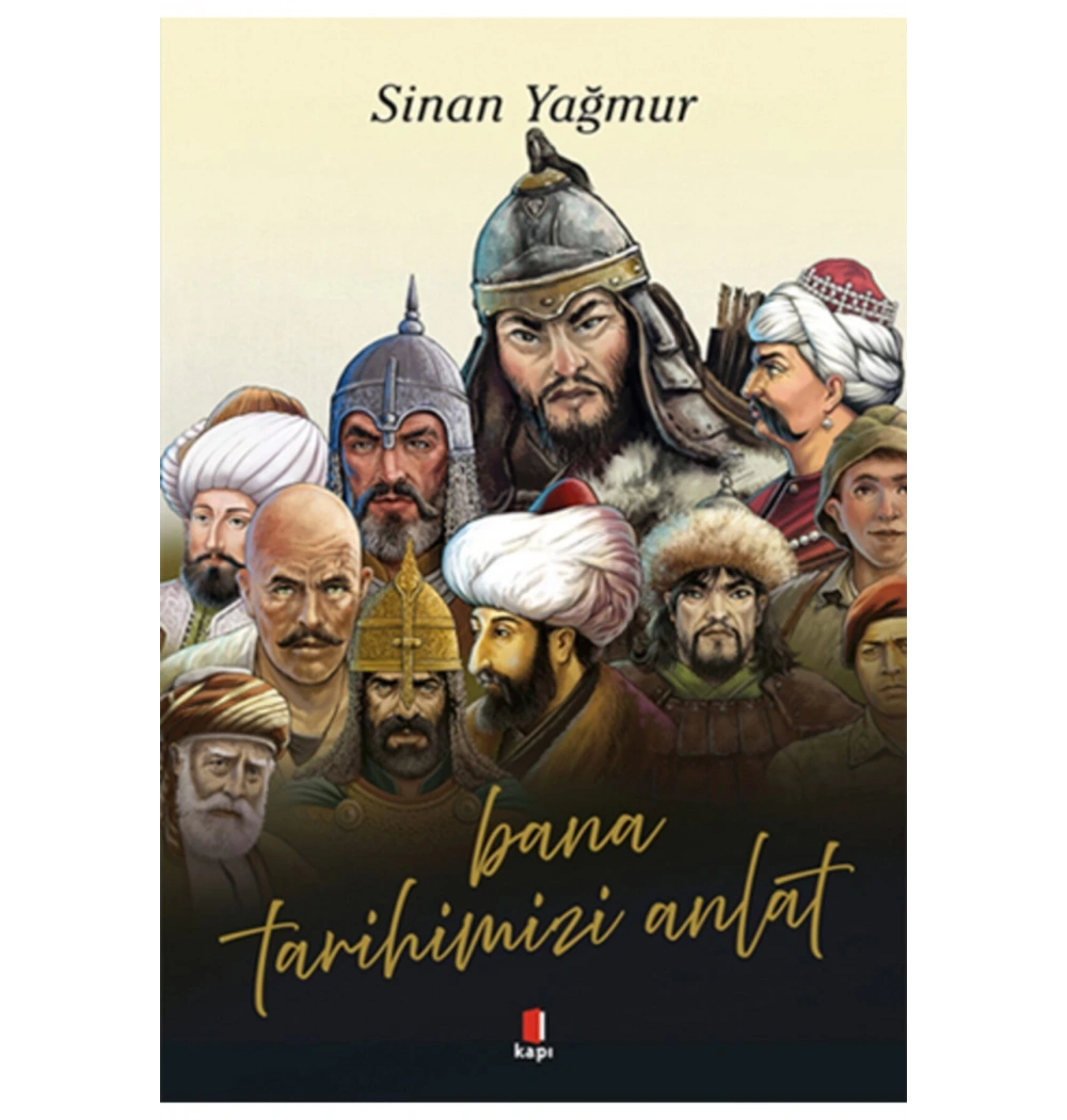 Bana Tarihimizi Anlat  Sinan Yağmur  Kapı Yayın