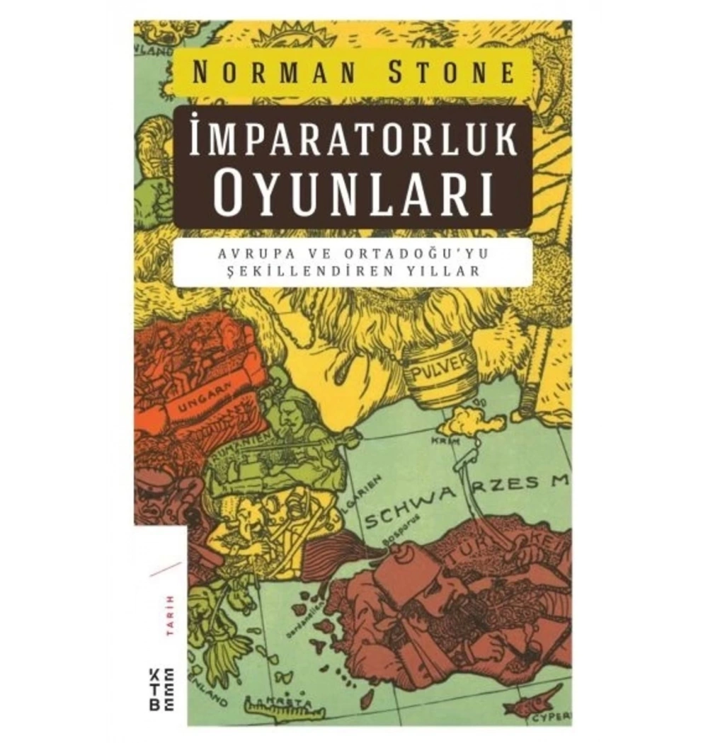 İmparatorluk Oyunları Norman Stone Ketebe Yayn