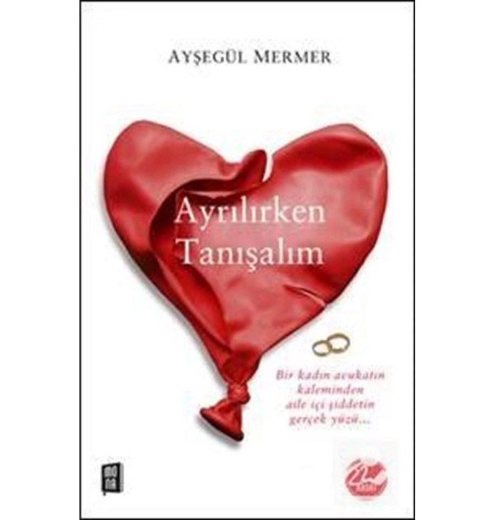 Ayrılırken Tanışalım. Ayşegül Mermer   Mona