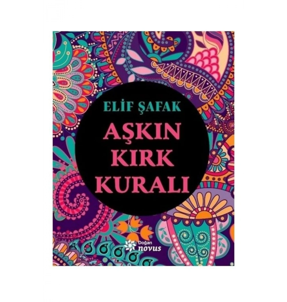 Aşkın Kırk Kuralı Elif Şafak- Doğan  Novus