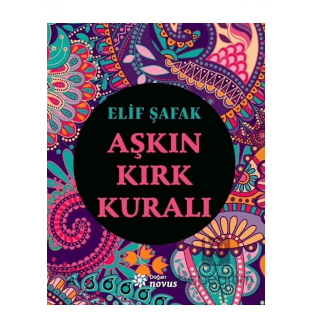 Aşkın Kırk Kuralı Elif Şafak- Doğan  Novus