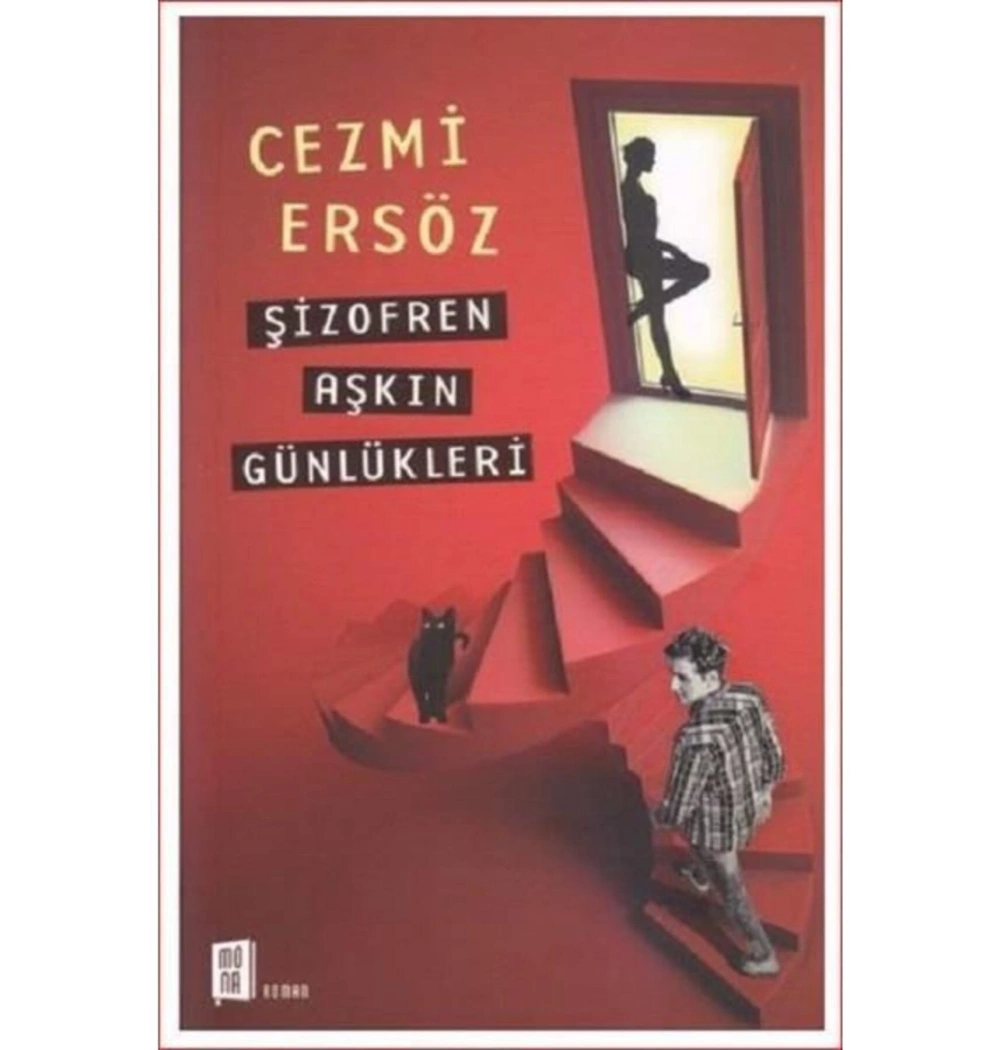 Şizofren Aşkın Günlükleri   Cezmi Ersöz    Mona