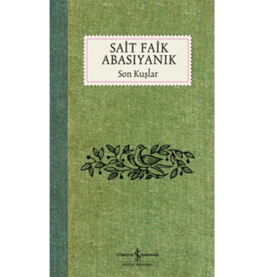 Son Kuşlar  S.Faik Abasıyanık  İş Bankası