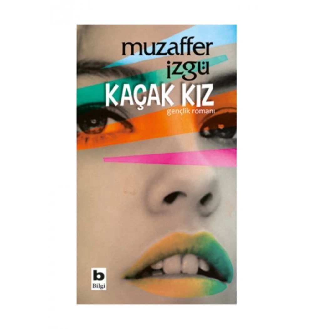 Kaçak Kız / Muzaffer İzgü Bilgi