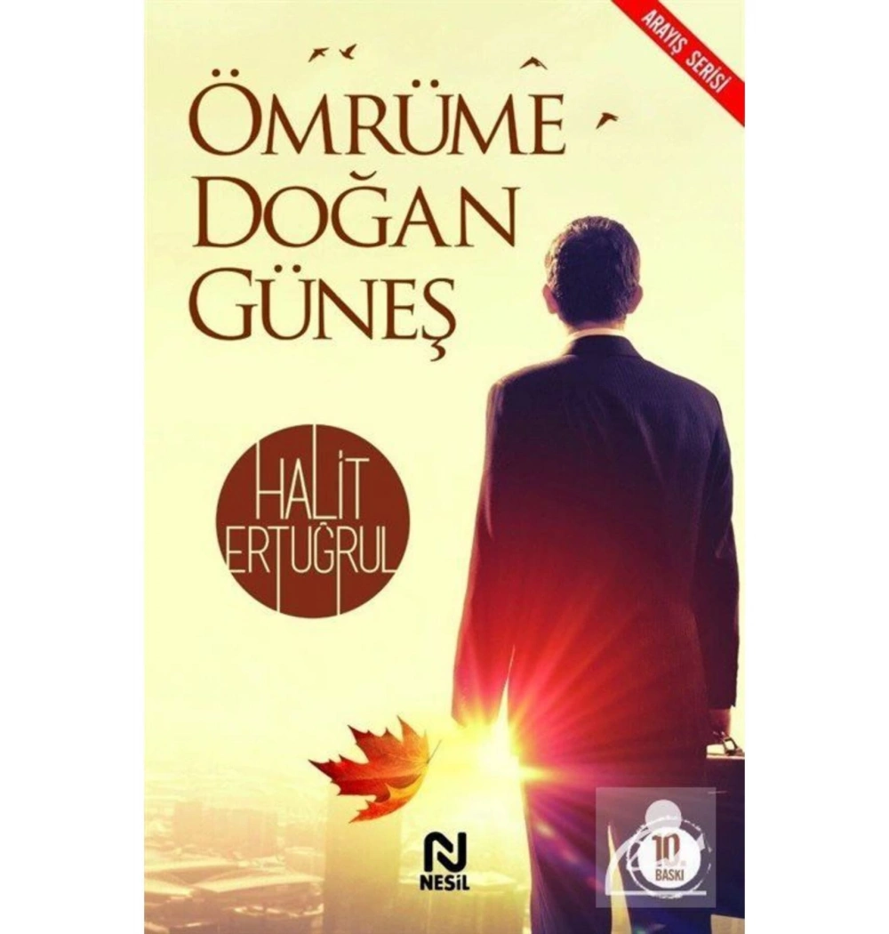 Ömrüme Doğan Güneş. Halit Ertuğrul  Nesil