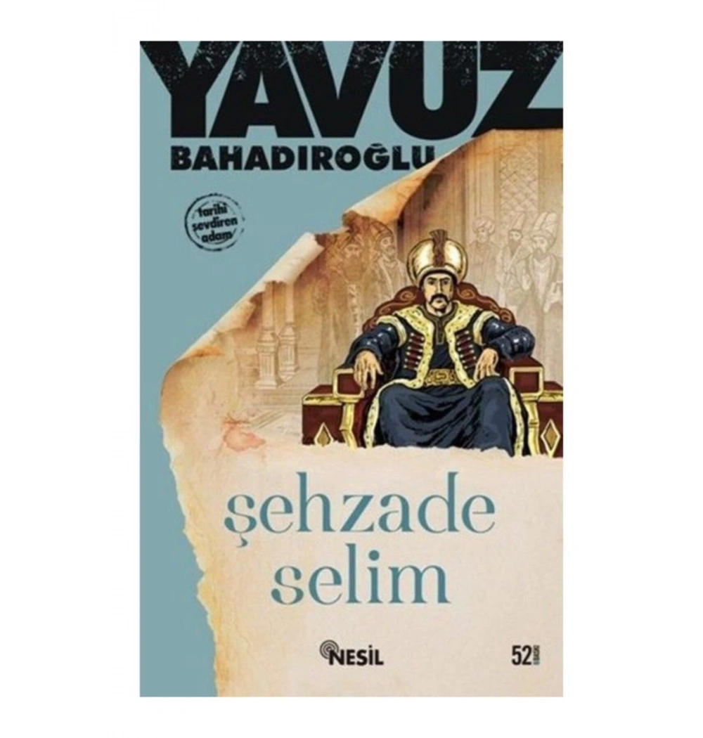 Şehzade Selim  Yavuz Bahadıroğlu-  Nesil
