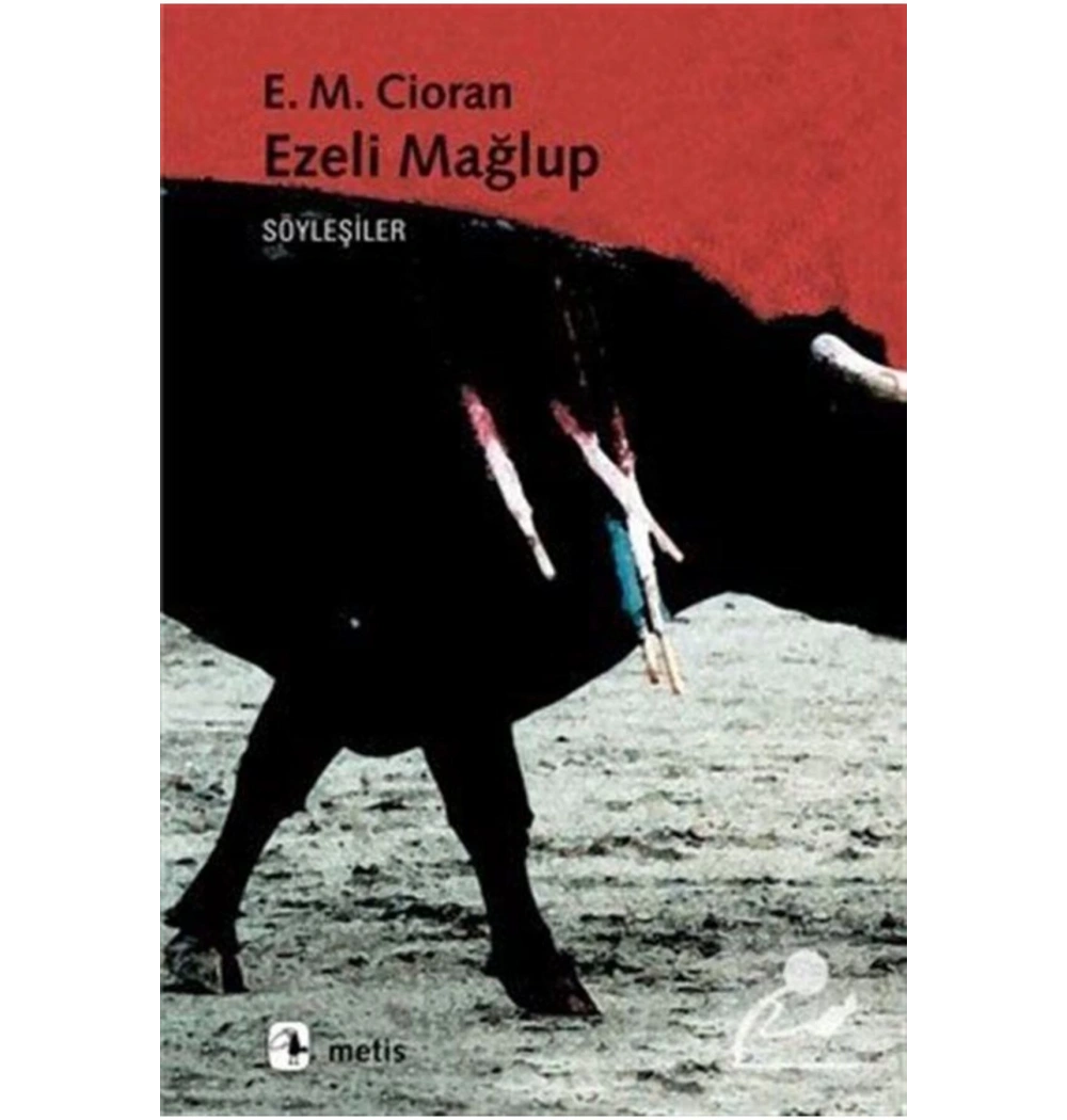 Ezeli Mağlup Söyleşiler E.M.Cioran Metis