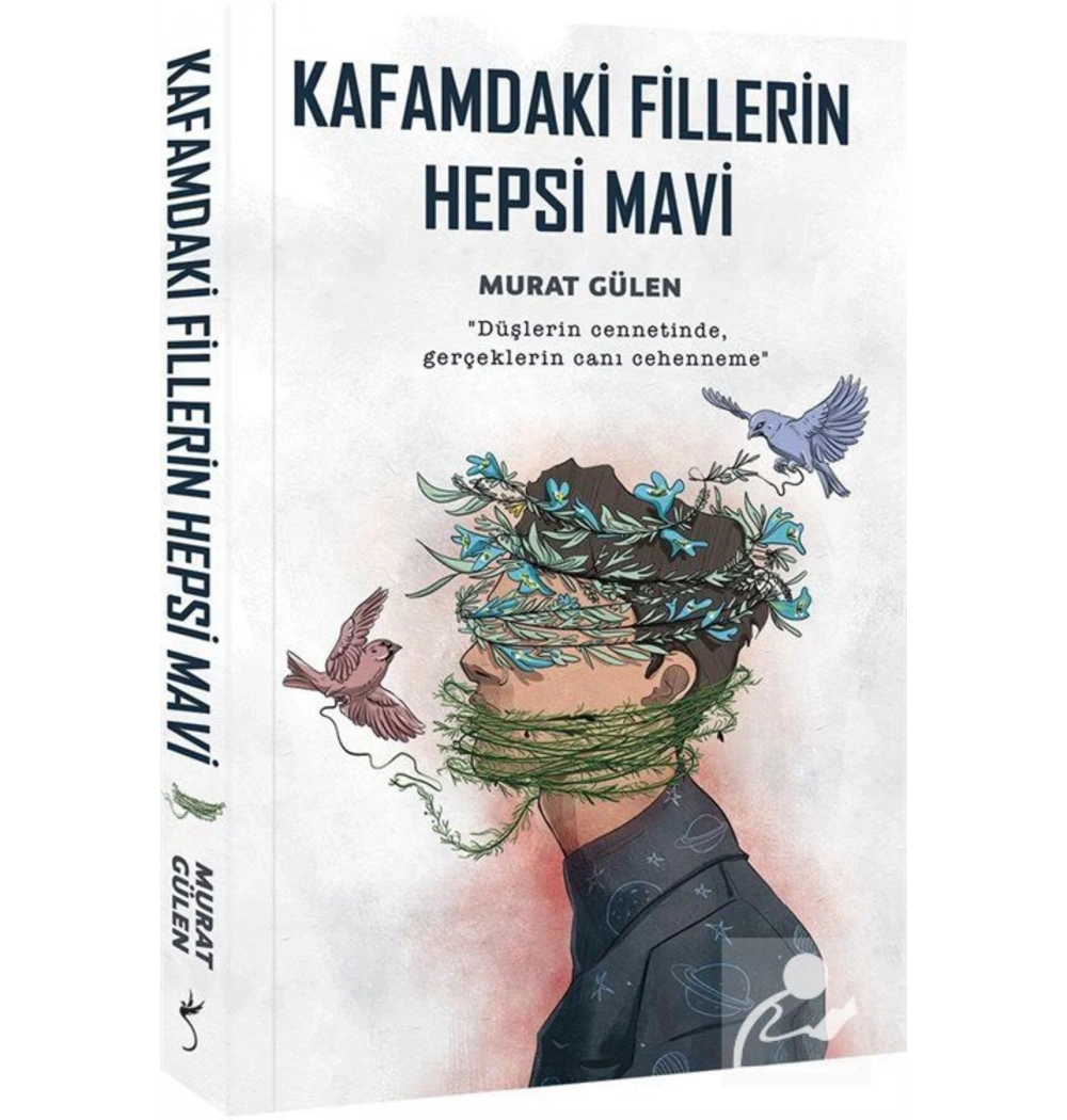 Kafamdaki Fillerin Hepsi Mavi  Murat Gülen   İndigo