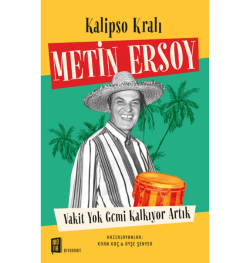 Kalipso Kralı  Metin Ersoy  Mona