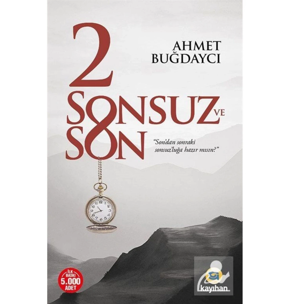 2 Sonsuz Ve Son. Ahmet Buğdaycı   Kayıhan