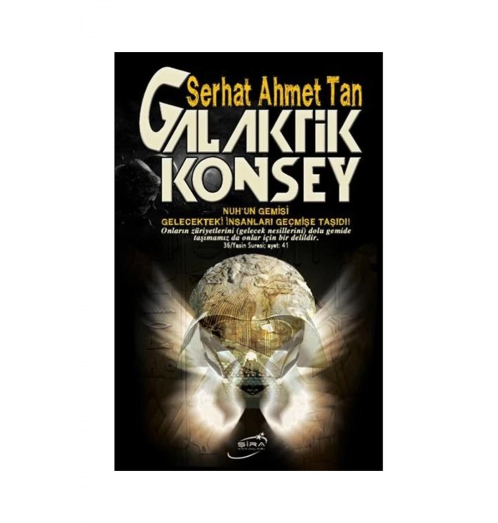 Galaktik Konsey Serhat Ahmet Tan  Şira Yayın