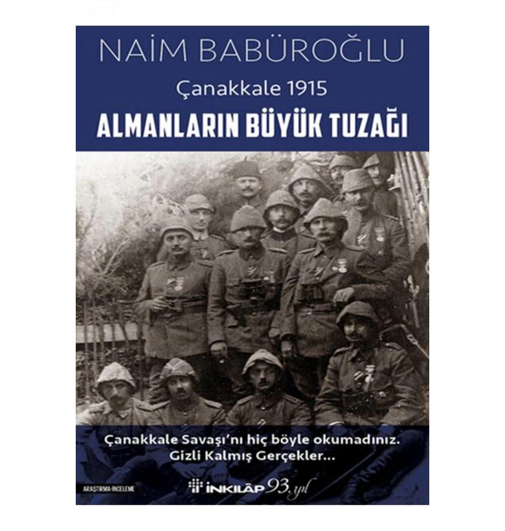 Çanakkale 1915 Almanların Büyük Tuzağı İnkılap