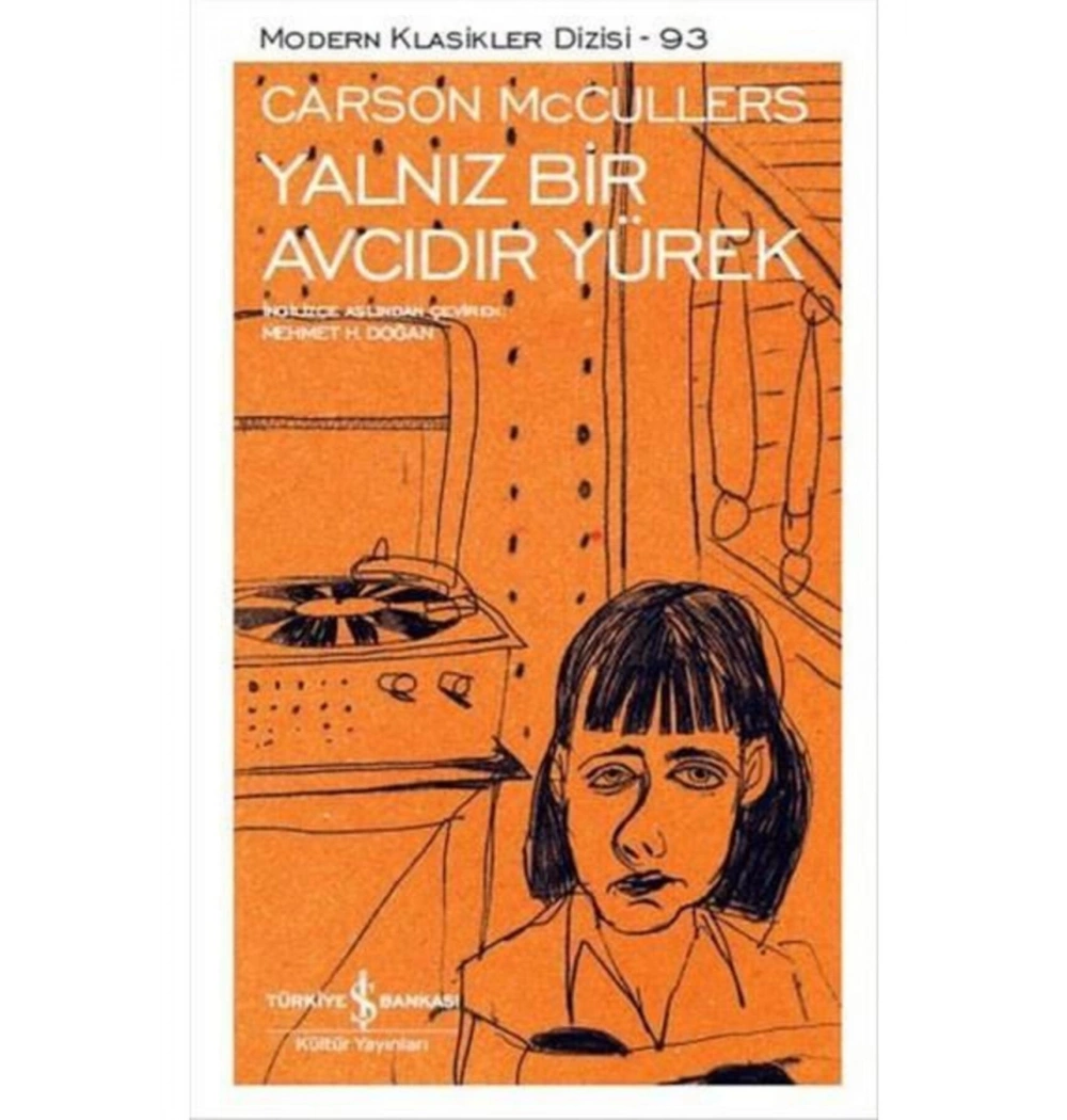 Yalnız Bir Avcıdır Yürek C.Mc Cullers İş Bankası