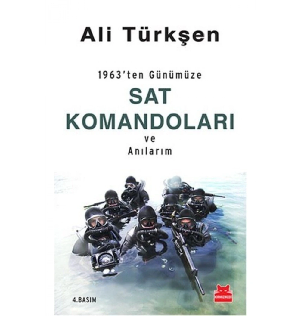 1963 Ten Günümüze Sat Komandoları Ve Anılarım Ali Türkşen