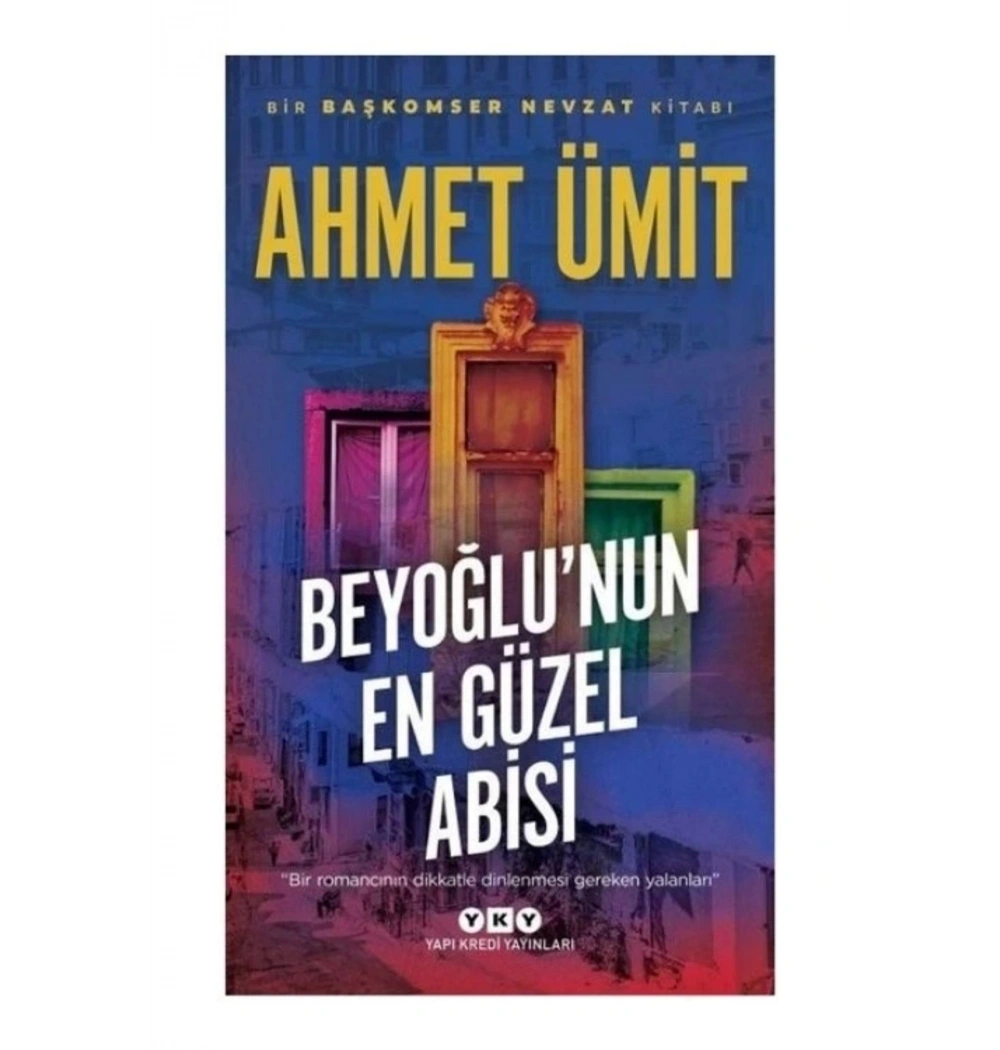 Beyoğlunun En Güzel Abisi Ahmet Ümit Yapı Kredi