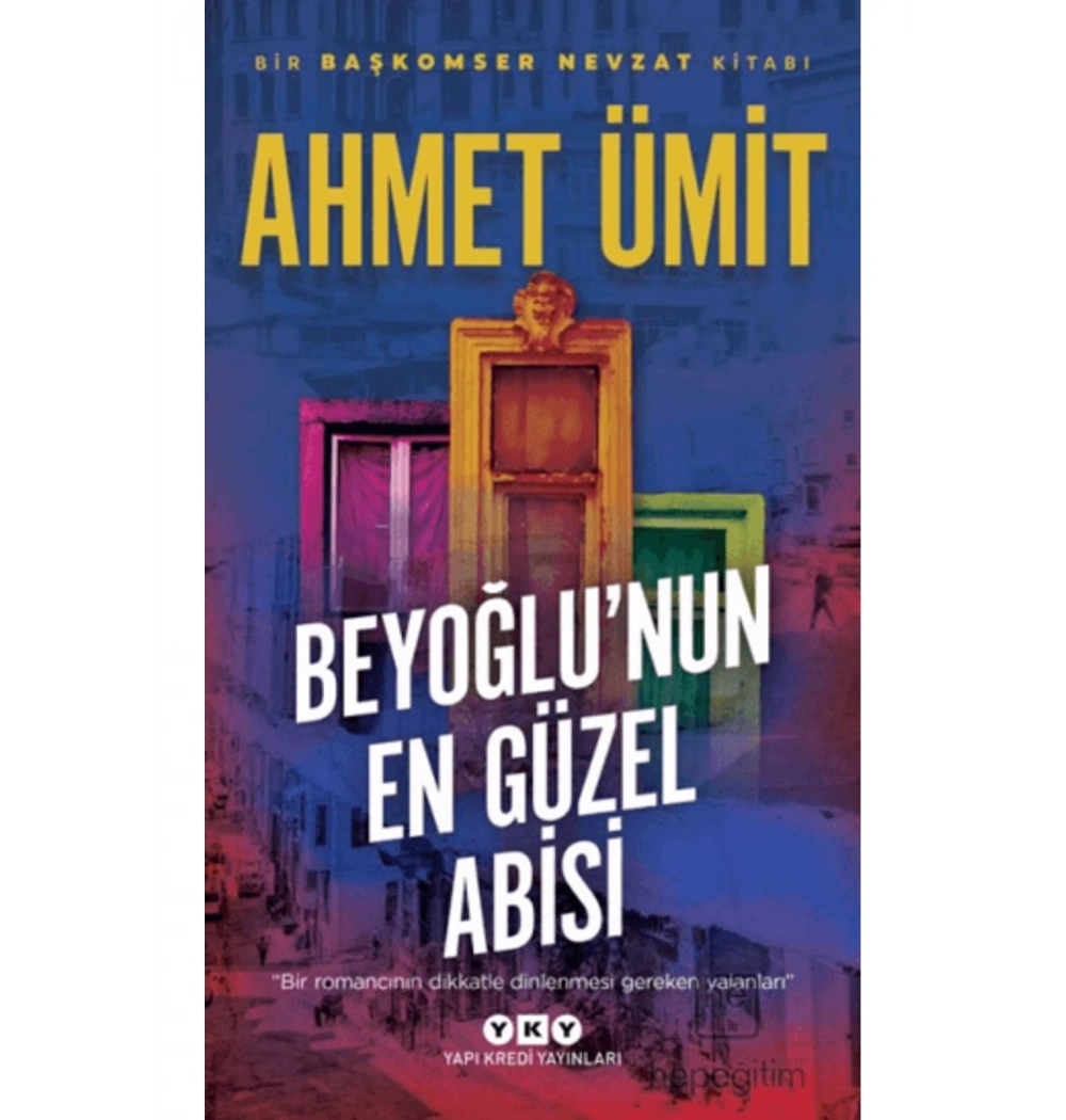 Beyoğlunun En Güzel Abisi Ahmet Ümit Yapı Kredi
