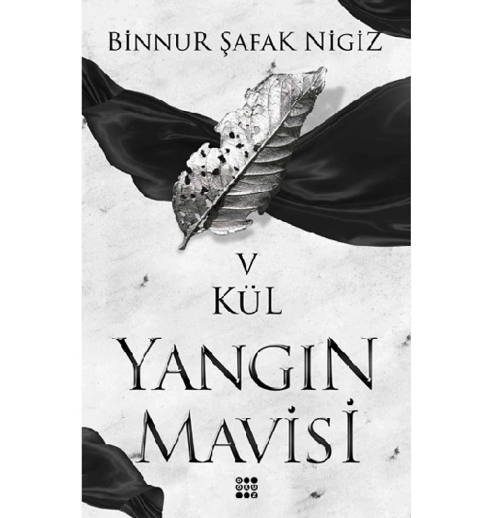 Kül Yangın Mavisi Binnur Şafak Nigiz Dokuz Yayın