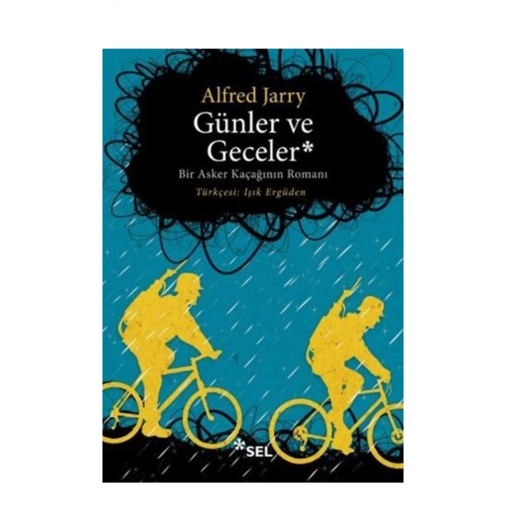 Bbir Asker Kaçağının Romanı  Günler Ve Geceler Alfred Jarry Sel