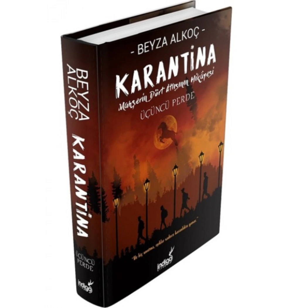 Karantina Üçüncü Perde Mahşerin Üç Atlısının Hikayesi Ciltli Beyza Alkoç