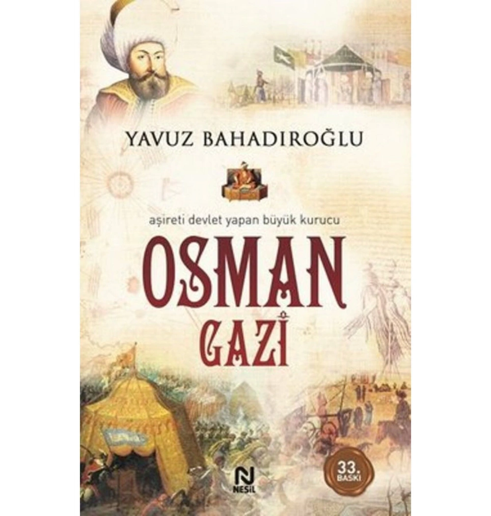 Osman Gazi  Yeni Baskı   Y.Bahadıroğlu Nesil Yayın