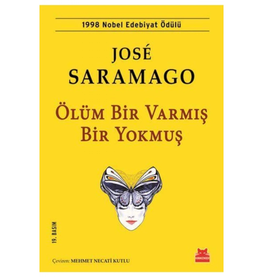 Ölüm Bir Varmış Bir Yokmuş Jose Saramago Kırmızı Kedi