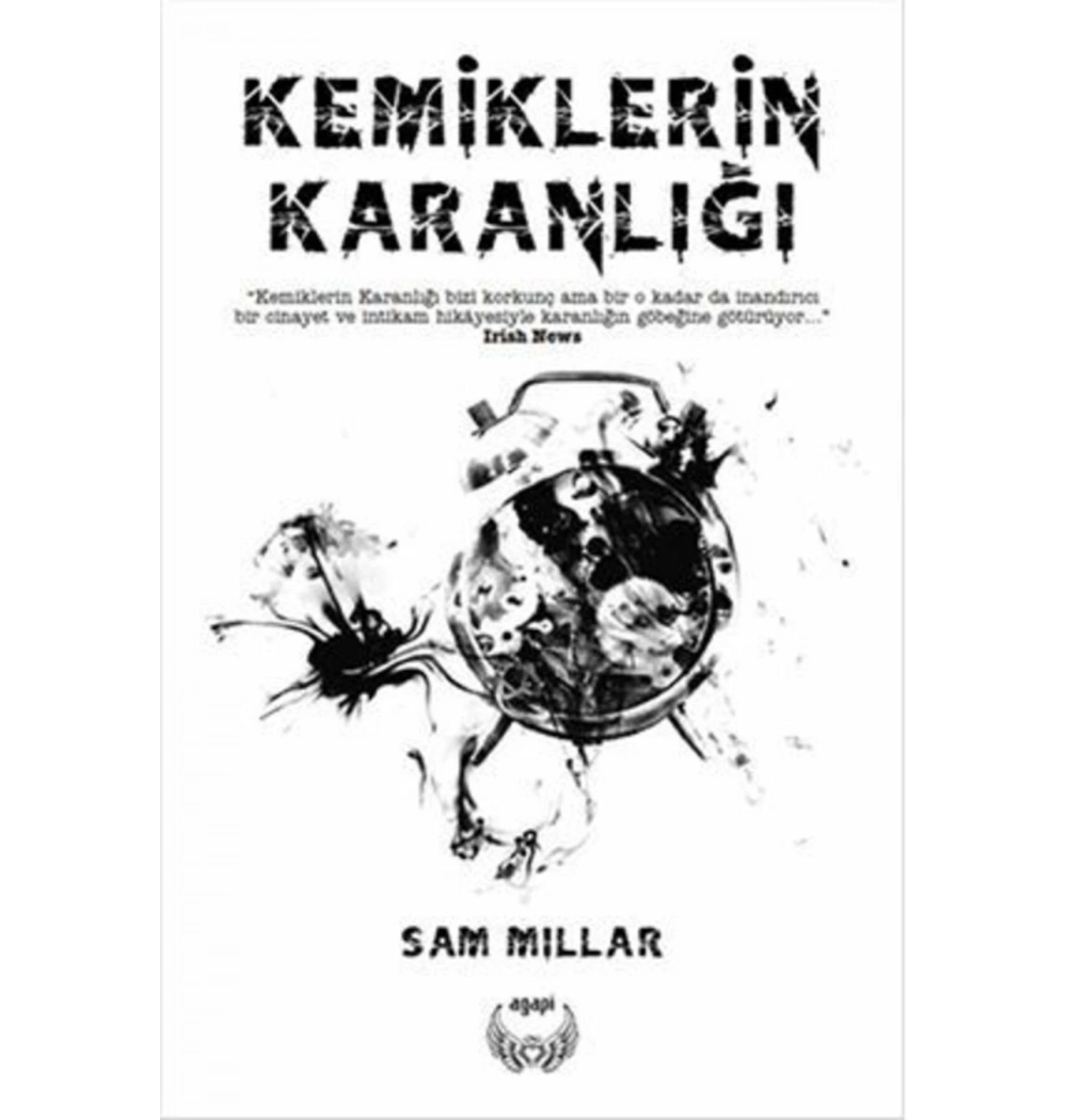 Kemiklerin Karanlığı Sam Mıllar Agapi