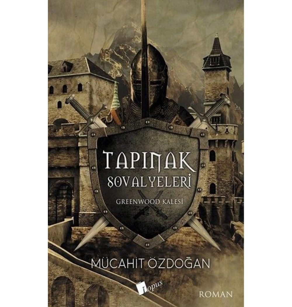 Tapınak Şövalyeleri Grenwood Kalesi Mücahit Özdoğan Lopus