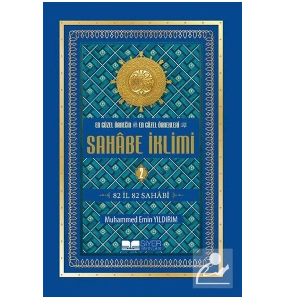 Sahabe İklimi 82 İl 82 Sahabi Cilt 2   M.Emin Yıldırım Siyer
