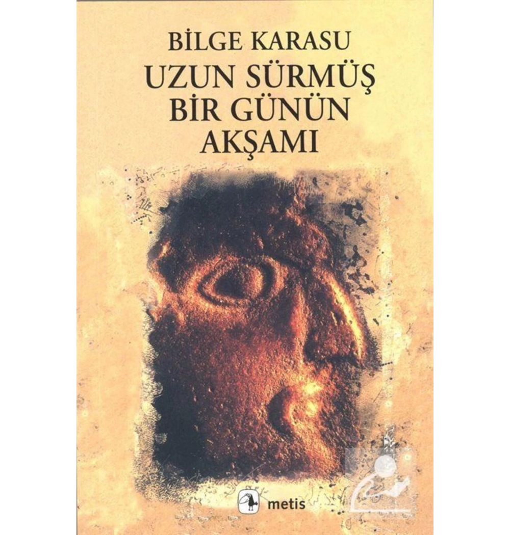 Uzun Sürmüş Bir Günün Akşam  I Bilge Karasu    Metis