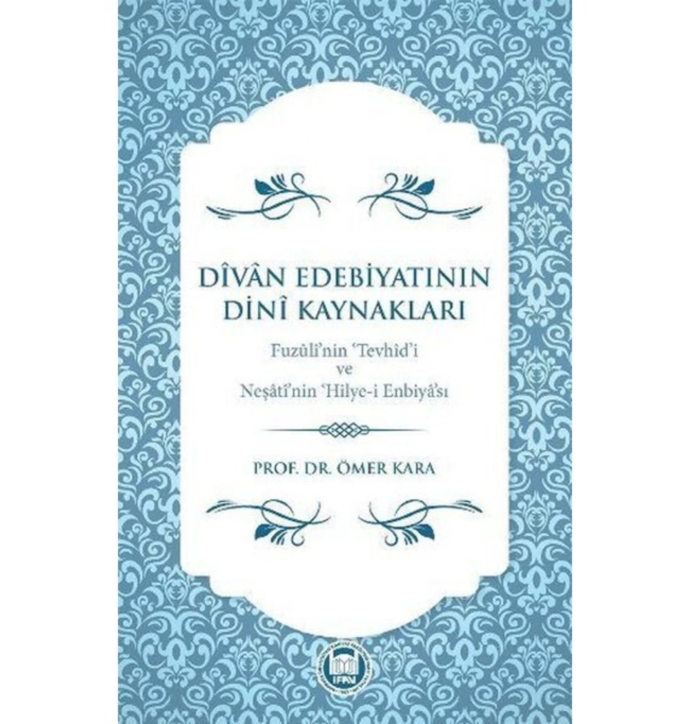 Divan Edebiyatının Dini Kaynakları İfav