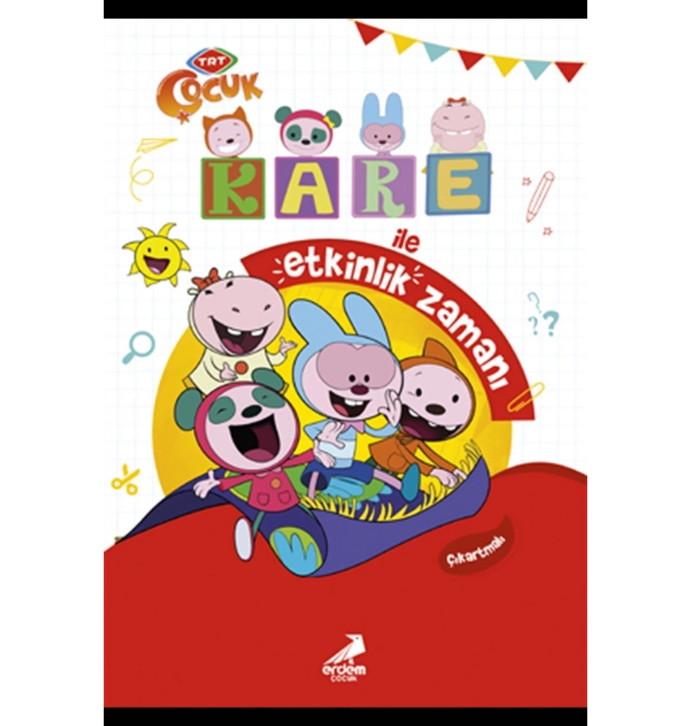 Kare İle Etkinlik Zamanı Erdem