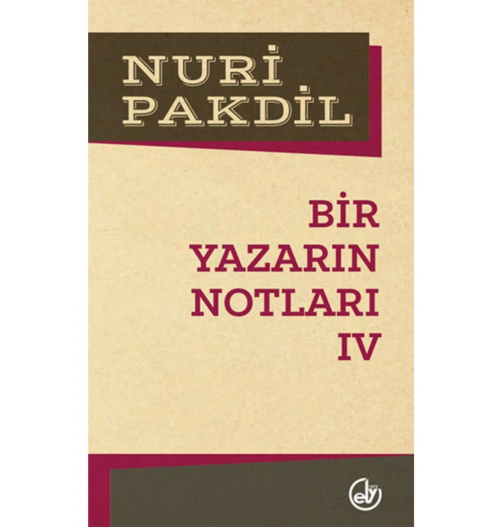 Bir Yazarın Notları-5  Nuri Pakdil Edebiyat Dergisi