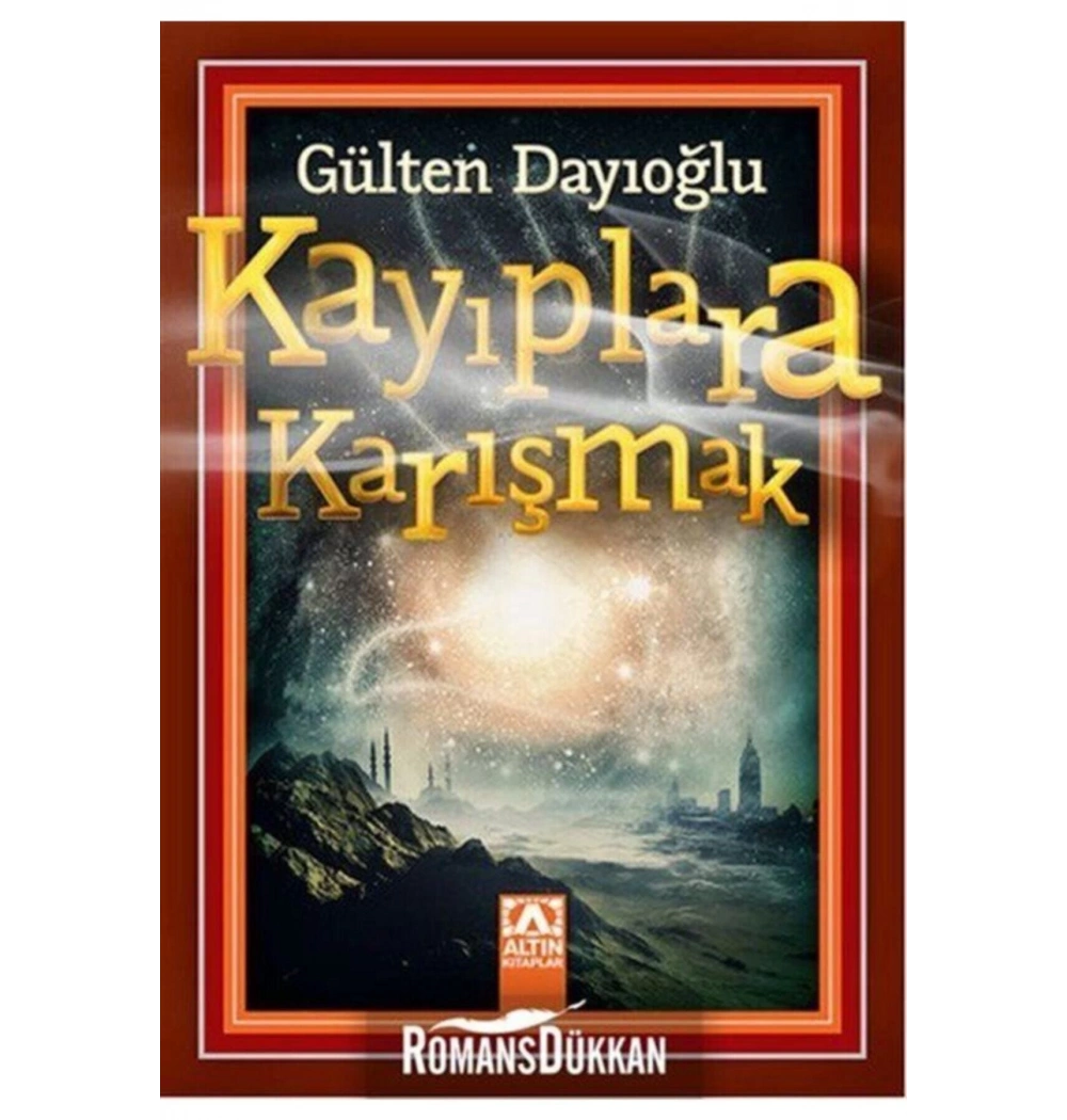 Kayiplara Karişmak. Gülten Dayioğlu- Altın