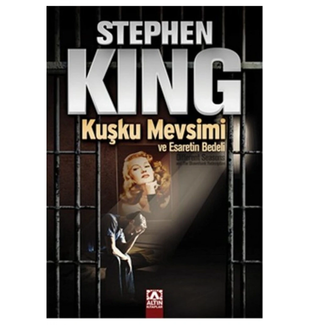 Kuşku Mevsi̇Mi̇ Ve Esareti̇N Bedeli̇ Stephen King Altın Kitap