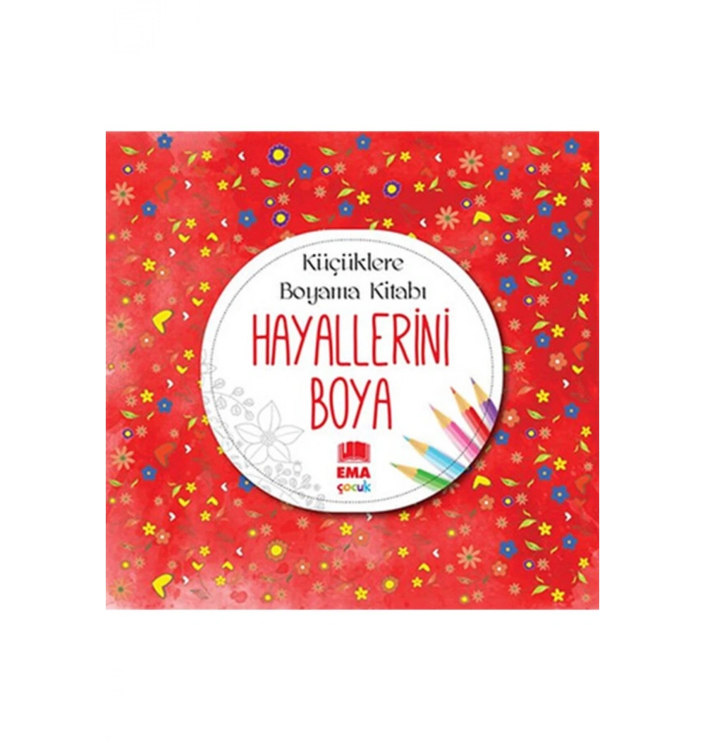 Hayallerini Boya Büyüklere Boyama Kitabı  Ema Çocuk
